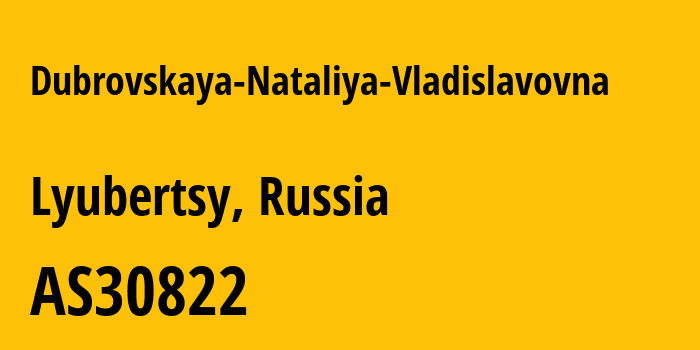 Информация о провайдере Dubrovskaya-Nataliya-Vladislavovna AS30822 Dubrovskaya Nataliya Vladislavovna: все IP-адреса, network, все айпи-подсети