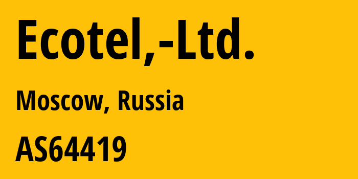 Информация о провайдере Ecotel,-Ltd. AS64419 Ecotel, Ltd.: все IP-адреса, network, все айпи-подсети