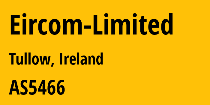 Информация о провайдере Eircom-Limited AS5466 Eircom Limited: все IP-адреса, network, все айпи-подсети