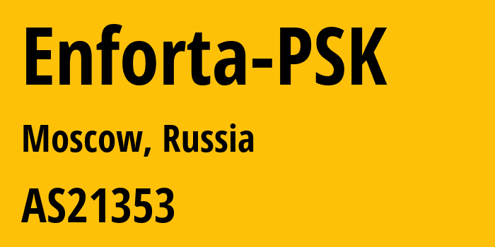 Информация о провайдере Enforta-PSK AS21353 JSC ER-Telecom Holding: все IP-адреса, network, все айпи-подсети