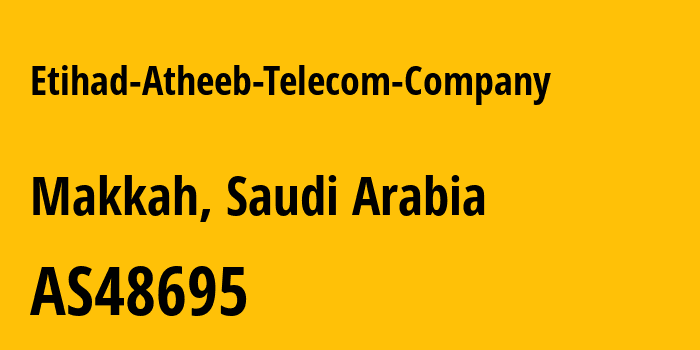 Информация о провайдере Etihad-Atheeb-Telecom-Company AS48695 Etihad GO Company For communications: все IP-адреса, network, все айпи-подсети