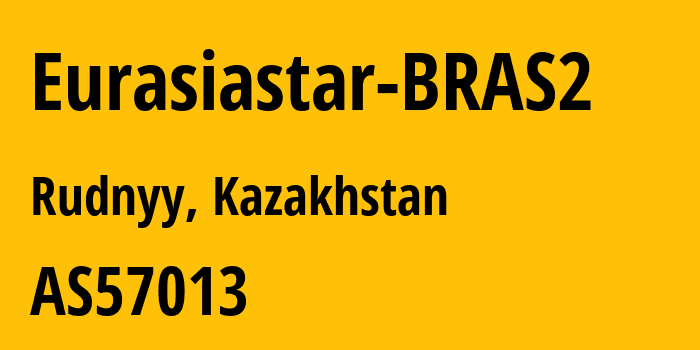 Информация о провайдере Eurasiastar-BRAS2 AS57013 Eurasia-Star LLP: все IP-адреса, network, все айпи-подсети