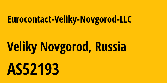 Информация о провайдере Eurocontact-Veliky-Novgorod-LLC AS52193 EUROCONTACT VELIKY NOVGOROD LLC: все IP-адреса, network, все айпи-подсети