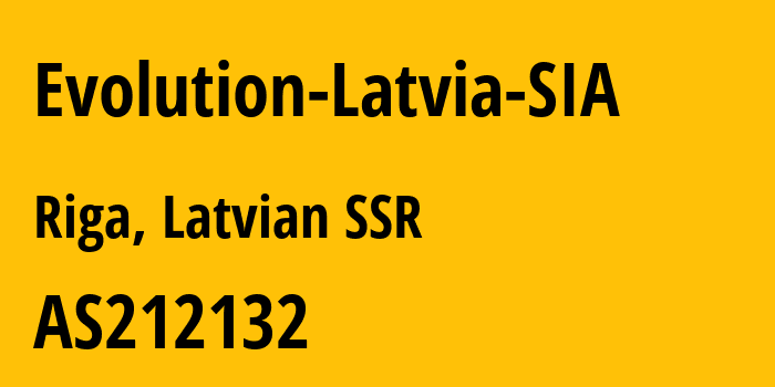 Информация о провайдере Evolution-Latvia-SIA AS212132 Evolution Latvia SIA: все IP-адреса, network, все айпи-подсети