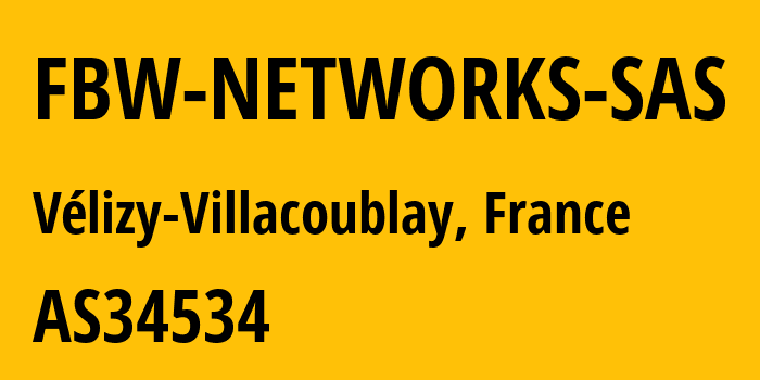 Информация о провайдере FBW-NETWORKS-SAS AS34534 FBW NETWORKS SAS: все IP-адреса, network, все айпи-подсети
