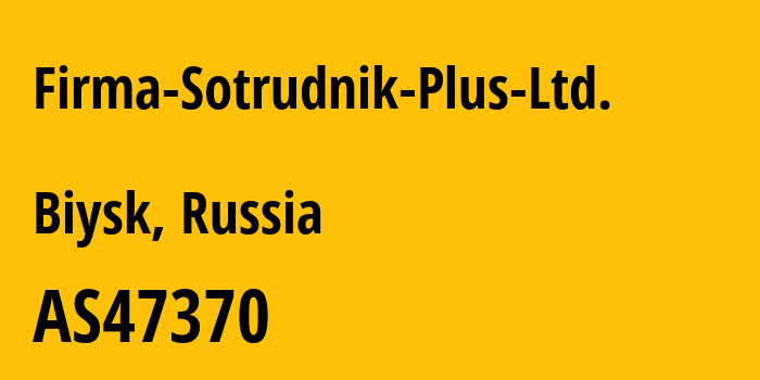 Информация о провайдере Firma-Sotrudnik-Plus-Ltd. AS47370 Firma Sotrudnik Plus Ltd.: все IP-адреса, network, все айпи-подсети