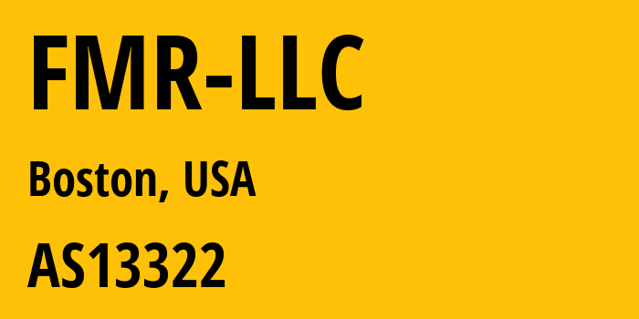 Информация о провайдере FMR-LLC AS13322 FMR LLC: все IP-адреса, network, все айпи-подсети