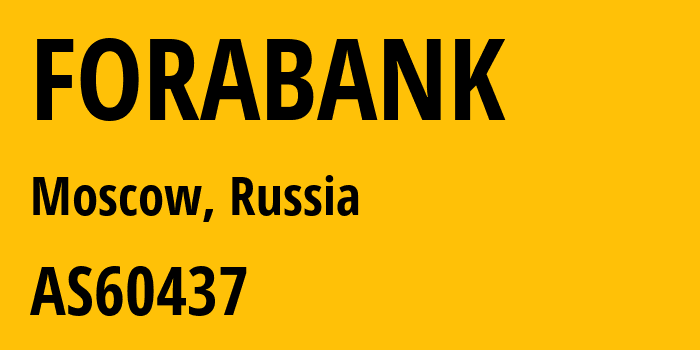 Информация о провайдере FORABANK AS60437 FORA-BANK Joint-Stock Commercial Bank: все IP-адреса, network, все айпи-подсети