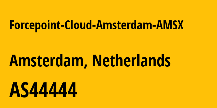 Информация о провайдере Forcepoint-Cloud-Amsterdam-AMSX AS44444 Forcepoint Cloud Ltd: все IP-адреса, network, все айпи-подсети