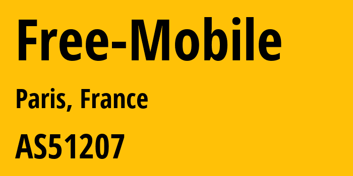 Информация о провайдере Free-Mobile AS51207 Free Mobile SAS: все IP-адреса, network, все айпи-подсети