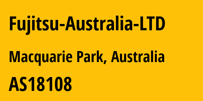 Информация о провайдере Fujitsu-Australia-LTD AS18108 Fujitsu Australia Ltd: все IP-адреса, network, все айпи-подсети