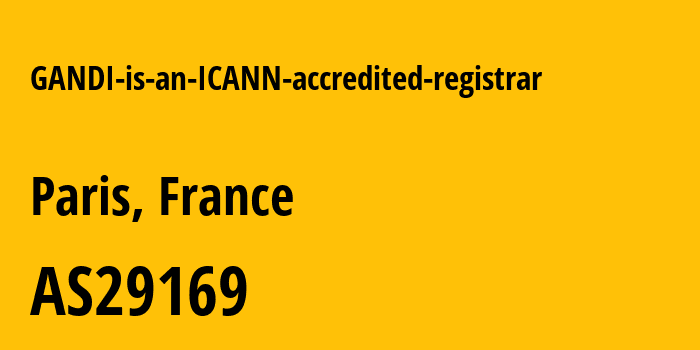 Информация о провайдере GANDI-is-an-ICANN-accredited-registrar AS29169 GANDI SAS: все IP-адреса, network, все айпи-подсети