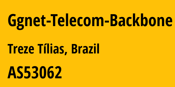 Информация о провайдере Ggnet-Telecom-Backbone AS53062 ALT | GRUPO BRASIL TECPAR: все IP-адреса, network, все айпи-подсети