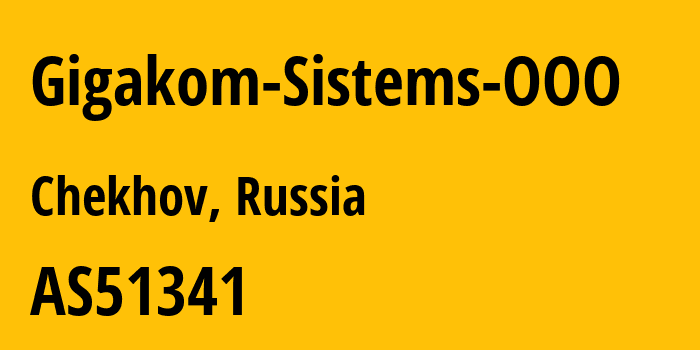 Информация о провайдере Gigakom-Sistems-OOO AS51341 Gigakom Sistems OOO: все IP-адреса, network, все айпи-подсети