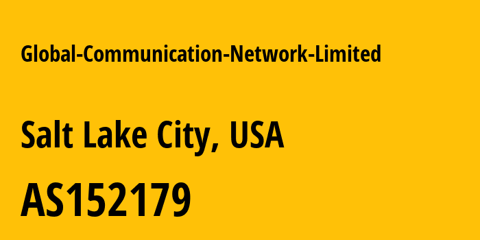 Информация о провайдере Global-Communication-Network-Limited AS152179 GLOBAL COMMUNICATION NETWORK LIMITED: все IP-адреса, network, все айпи-подсети