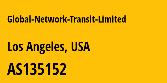 Информация о провайдере Global-Network-Transit-Limited AS135152 Global Network Transit Limited: все IP-адреса, network, все айпи-подсети