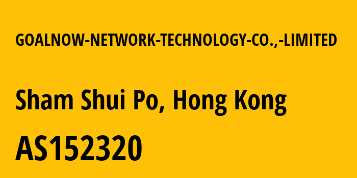 Информация о провайдере GOALNOW-NETWORK-TECHNOLOGY-CO.,-LIMITED AS152320 GOALNOW NETWORK TECHNOLOGY CO., LIMITED: все IP-адреса, network, все айпи-подсети
