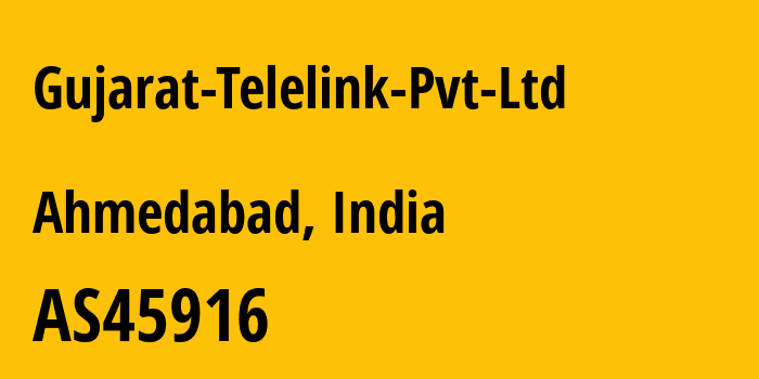 Информация о провайдере Gujarat-Telelink-Pvt-Ltd AS45916 Gujarat Telelink Pvt Ltd: все IP-адреса, network, все айпи-подсети