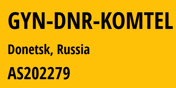 Информация о провайдере GYN-DNR-KOMTEL AS202279 STATE UNITARY ENTERPRISE OF THE DONETSK PEOPLES REPUBLIC REPUBLICAN TELECOMMUNICATIONS OPERATOR: все IP-адреса, network, все айпи-подсети