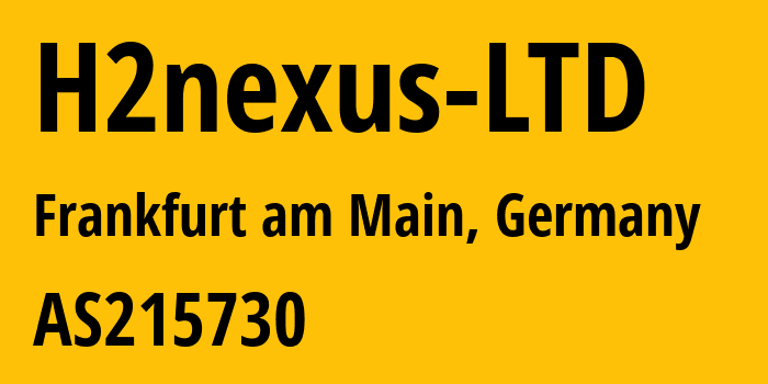 Информация о провайдере H2nexus-LTD AS215730 H2NEXUS LTD: все IP-адреса, network, все айпи-подсети