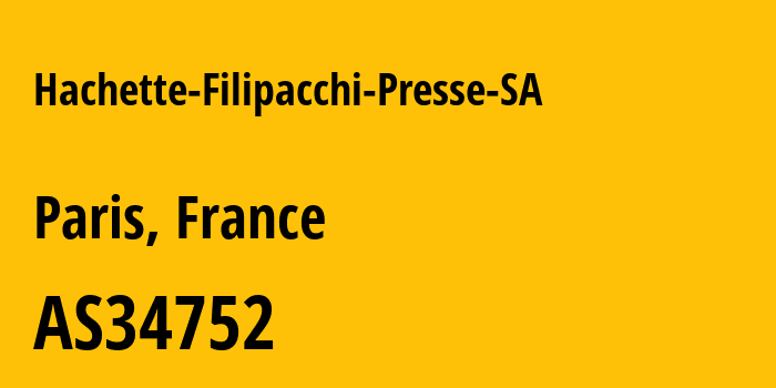 Информация о провайдере Hachette-Filipacchi-Presse-SA AS34752 HACHETTE FILIPACCHI PRESSE SA: все IP-адреса, network, все айпи-подсети