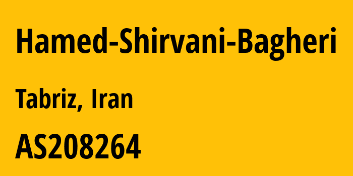 Информация о провайдере Hamed-Shirvani-Bagheri AS208264 HAMED SHIRVANI BAGHERI: все IP-адреса, network, все айпи-подсети