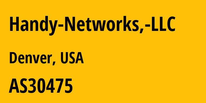 Информация о провайдере Handy-Networks,-LLC AS30475 Handy Networks, LLC: все IP-адреса, network, все айпи-подсети