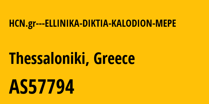 Информация о провайдере HCN.gr---ELLINIKA-DIKTIA-KALODION-MEPE AS57794 ELLINIKA DIKTIA KALODION MEPE: все IP-адреса, network, все айпи-подсети