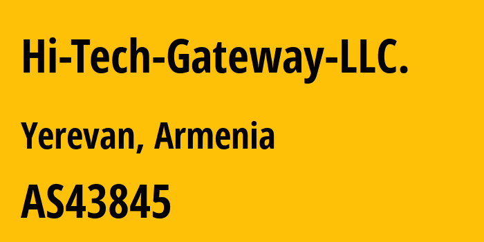 Информация о провайдере Hi-Tech-Gateway-LLC. AS43845 ConnectTTo World, Inc trading as Hi-Tech Gateway, LLC Armenia branch: все IP-адреса, network, все айпи-подсети