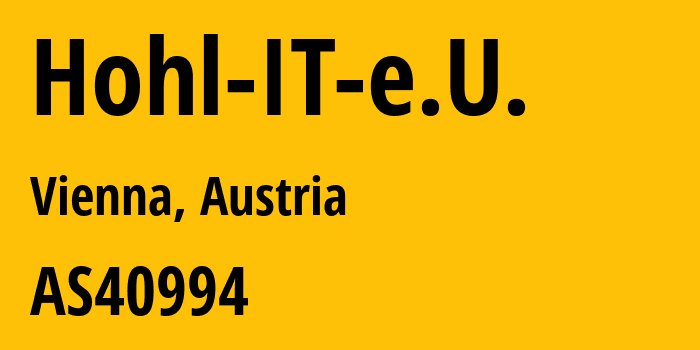 Информация о провайдере Hohl-IT-e.U. AS40994 Hohl IT e.U.: все IP-адреса, network, все айпи-подсети