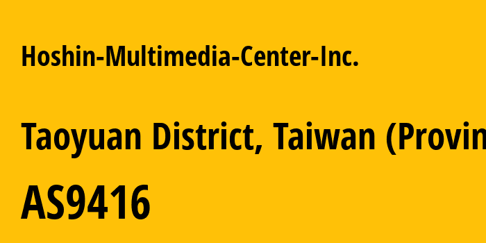 Информация о провайдере Hoshin-Multimedia-Center-Inc. AS9416 Hoshin Multimedia Center Inc.: все IP-адреса, network, все айпи-подсети