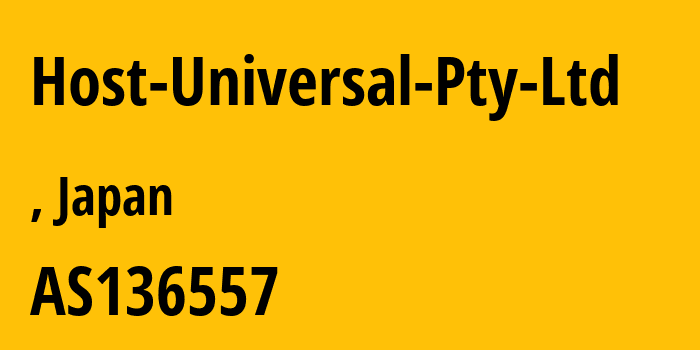 Информация о провайдере Host-Universal-Pty-Ltd AS136557 Host Universal Pty Ltd: все IP-адреса, network, все айпи-подсети
