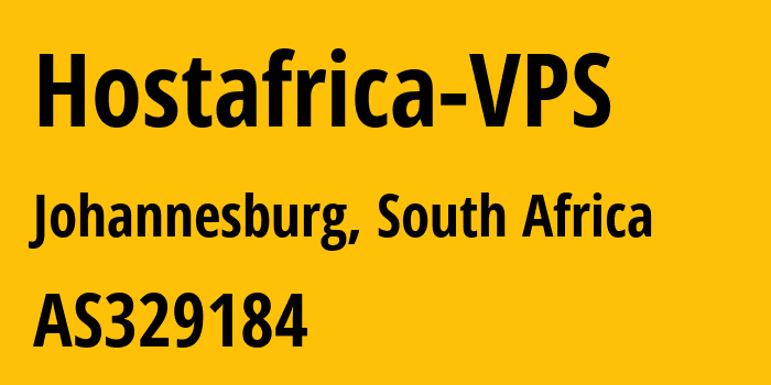 Информация о провайдере Hostafrica-VPS AS329184 Host Africa (Pty) Ltd: все IP-адреса, network, все айпи-подсети