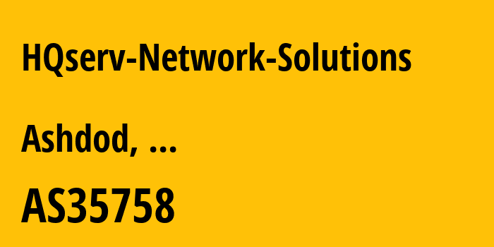 Информация о провайдере HQserv-Network-Solutions AS35758 Rachamim Aviel Twito: все IP-адреса, network, все айпи-подсети