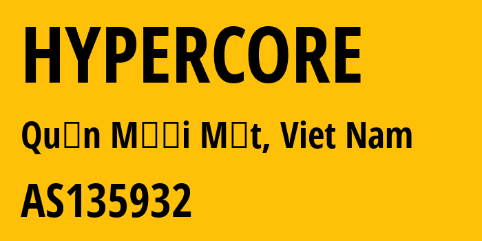 Информация о провайдере HYPERCORE AS135932 Viet Storage Technology Joint Stock Company: все IP-адреса, network, все айпи-подсети