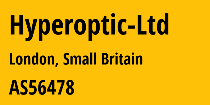 Информация о провайдере Hyperoptic-Ltd AS56478 Hyperoptic Ltd: все IP-адреса, network, все айпи-подсети