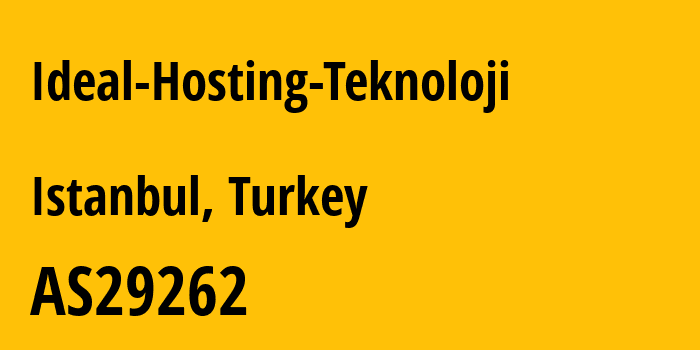 Информация о провайдере Ideal-Hosting-Teknoloji AS29262 Ideal Hosting Teknoloji A.S.: все IP-адреса, network, все айпи-подсети