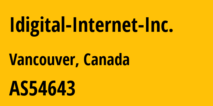 Информация о провайдере Idigital-Internet-Inc. AS54643 Idigital Internet Inc.: все IP-адреса, network, все айпи-подсети