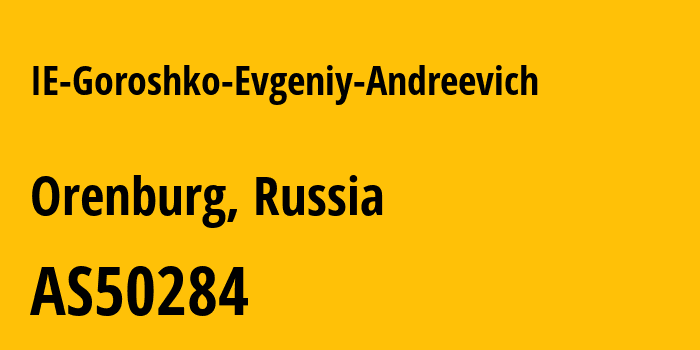 Информация о провайдере IE-Goroshko-Evgeniy-Andreevich AS50284 Goroshko Evgeniy Andreevich: все IP-адреса, network, все айпи-подсети