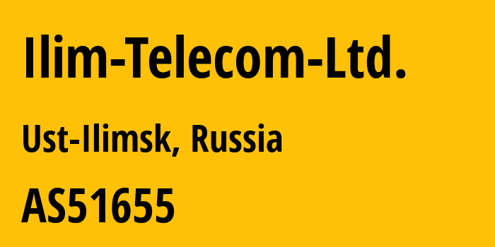 Информация о провайдере Ilim-Telecom-Ltd. AS51655 Ilim Telecom Ltd.: все IP-адреса, network, все айпи-подсети