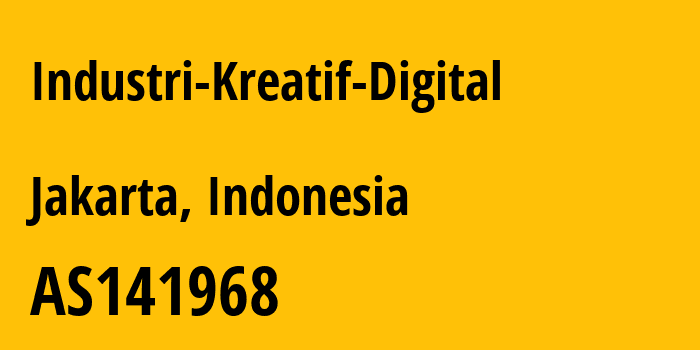 Информация о провайдере Industri-Kreatif-Digital AS141968 PT Industri Kreatif Digital: все IP-адреса, network, все айпи-подсети