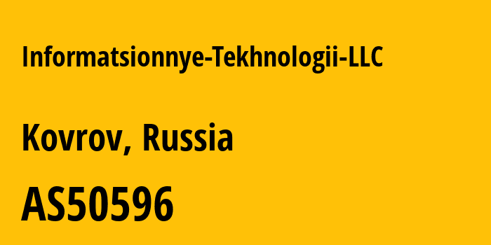 Информация о провайдере Informatsionnye-Tekhnologii-LLC AS50596 Informatsionnye Tekhnologii LLC: все IP-адреса, network, все айпи-подсети