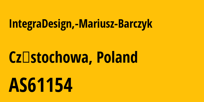 Информация о провайдере IntegraDesign,-Mariusz-Barczyk AS61154 IntegraDesign, Mariusz Barczyk: все IP-адреса, network, все айпи-подсети