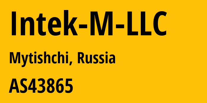 Информация о провайдере Intek-M-LLC AS43865 Intek-M LLC: все IP-адреса, network, все айпи-подсети