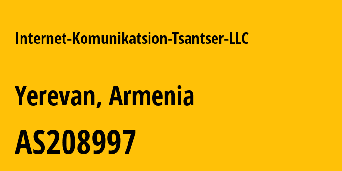 Информация о провайдере Internet-Komunikatsion-Tsantser-LLC AS208997 INTERNET KOMUNIKATSION TSANTSER LLC: все IP-адреса, network, все айпи-подсети