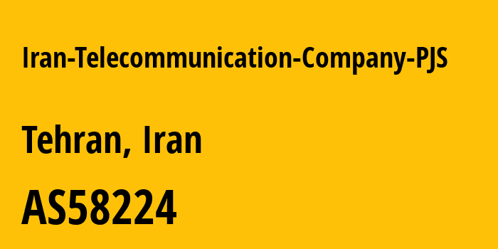 Информация о провайдере Iran-Telecommunication-Company-PJS AS58224 Iran Telecommunication Company PJS: все IP-адреса, network, все айпи-подсети