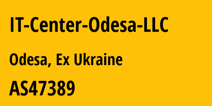 Информация о провайдере IT-Center-Odesa-LLC AS47389 IT Center Odesa LLC: все IP-адреса, network, все айпи-подсети
