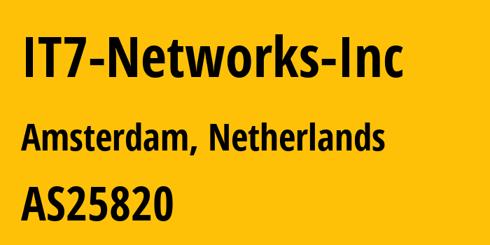 Информация о провайдере IT7-Networks-Inc AS25820 IT7 Networks Inc: все IP-адреса, network, все айпи-подсети