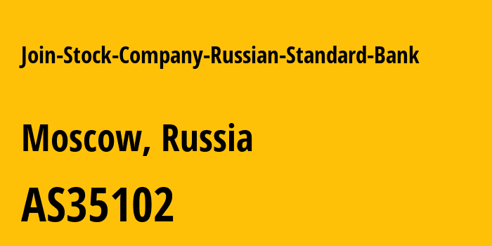 Информация о провайдере Join-Stock-Company-Russian-Standard-Bank AS35102 Join Stock Company Russian Standard Bank: все IP-адреса, network, все айпи-подсети