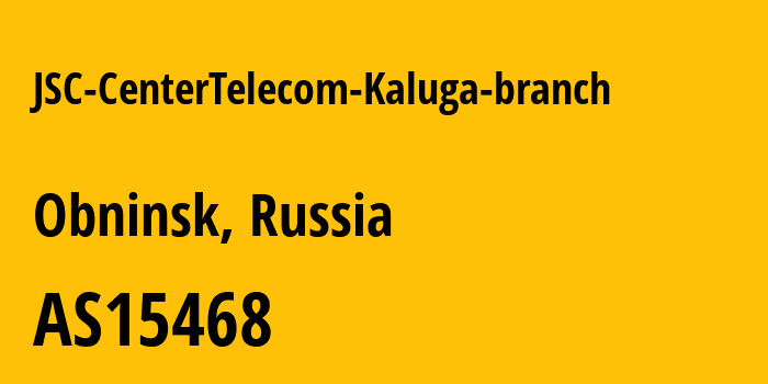 Информация о провайдере JSC-CenterTelecom-Kaluga-branch AS15468 PJSC Rostelecom: все IP-адреса, network, все айпи-подсети